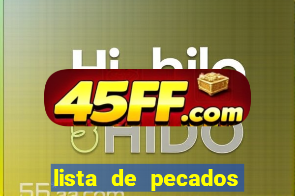 lista de pecados mortais e veniais